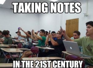 Photo describing how students take notes in this day and age.